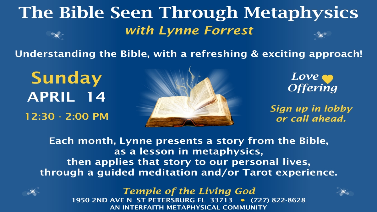 Bible Seen Through Metaphysics - Lynne Forrest @ Temple of the Living God