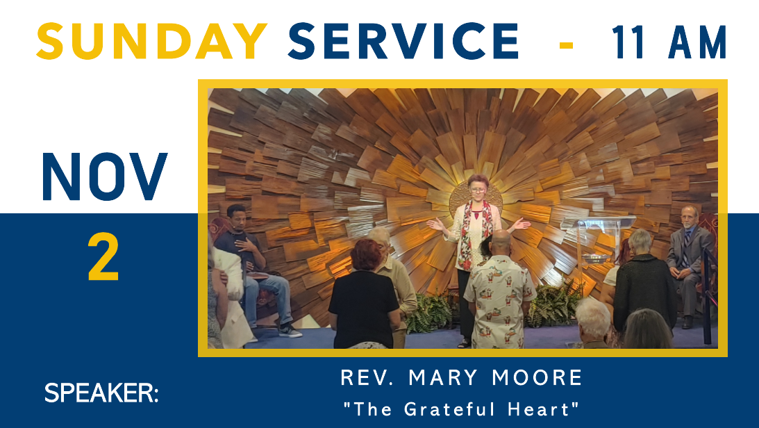 Sunday Service ~ “The Grateful Heart” with Rev. Mary Moore